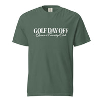 Golf Day Off Tee featuring white f-inspired Queens Country Club graphic on a garment-dyed heavyweight t-shirt.