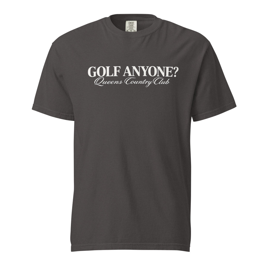 Queens Country Club Golf Anyone? Tee with white print in Graphite, front view