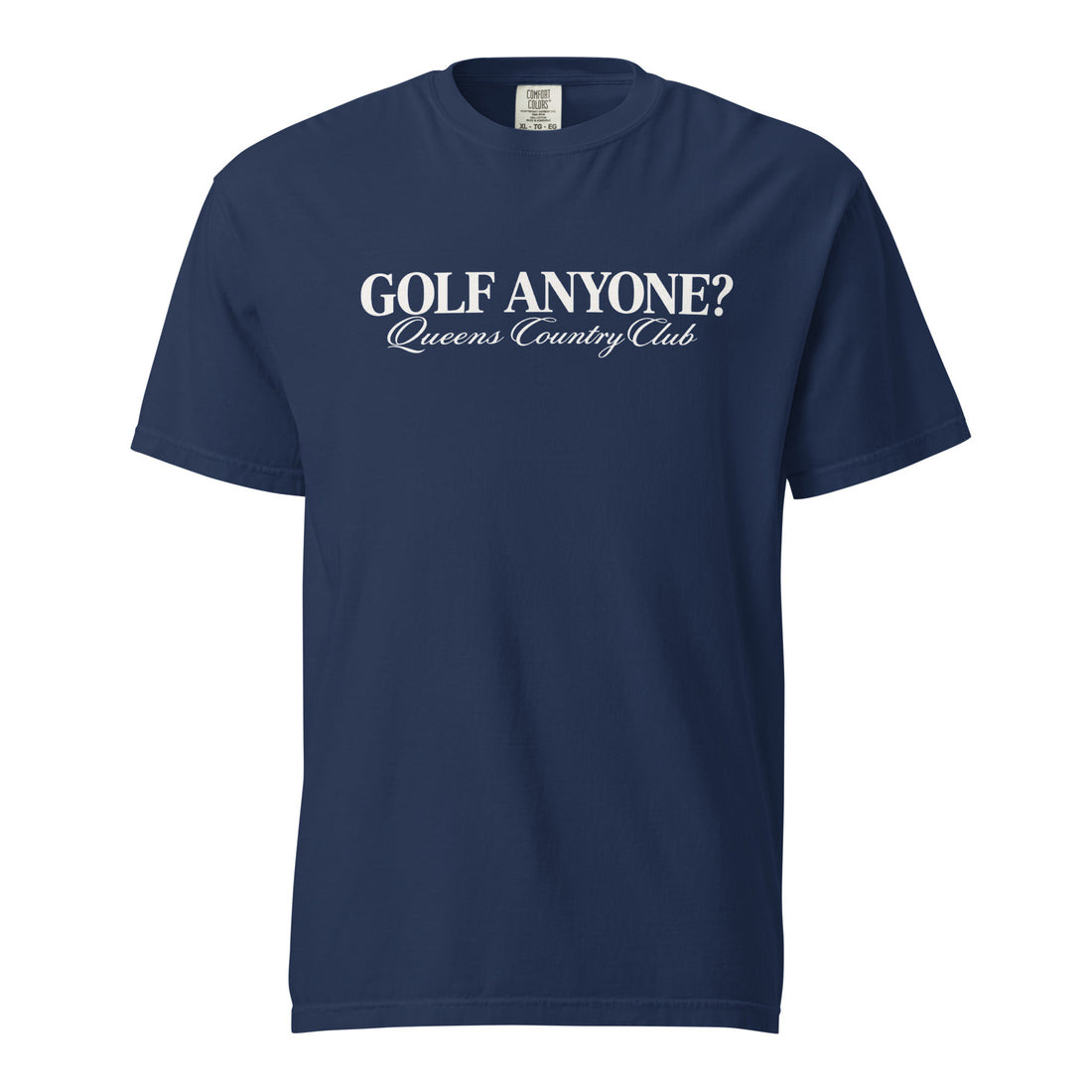 Queens Country Club Golf Anyone? Tee with white print in True Navy, front view