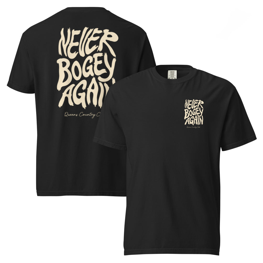 Black Never Bogey Again heavyweight T-shirt with cream Queens Country Club graphic, front and back views