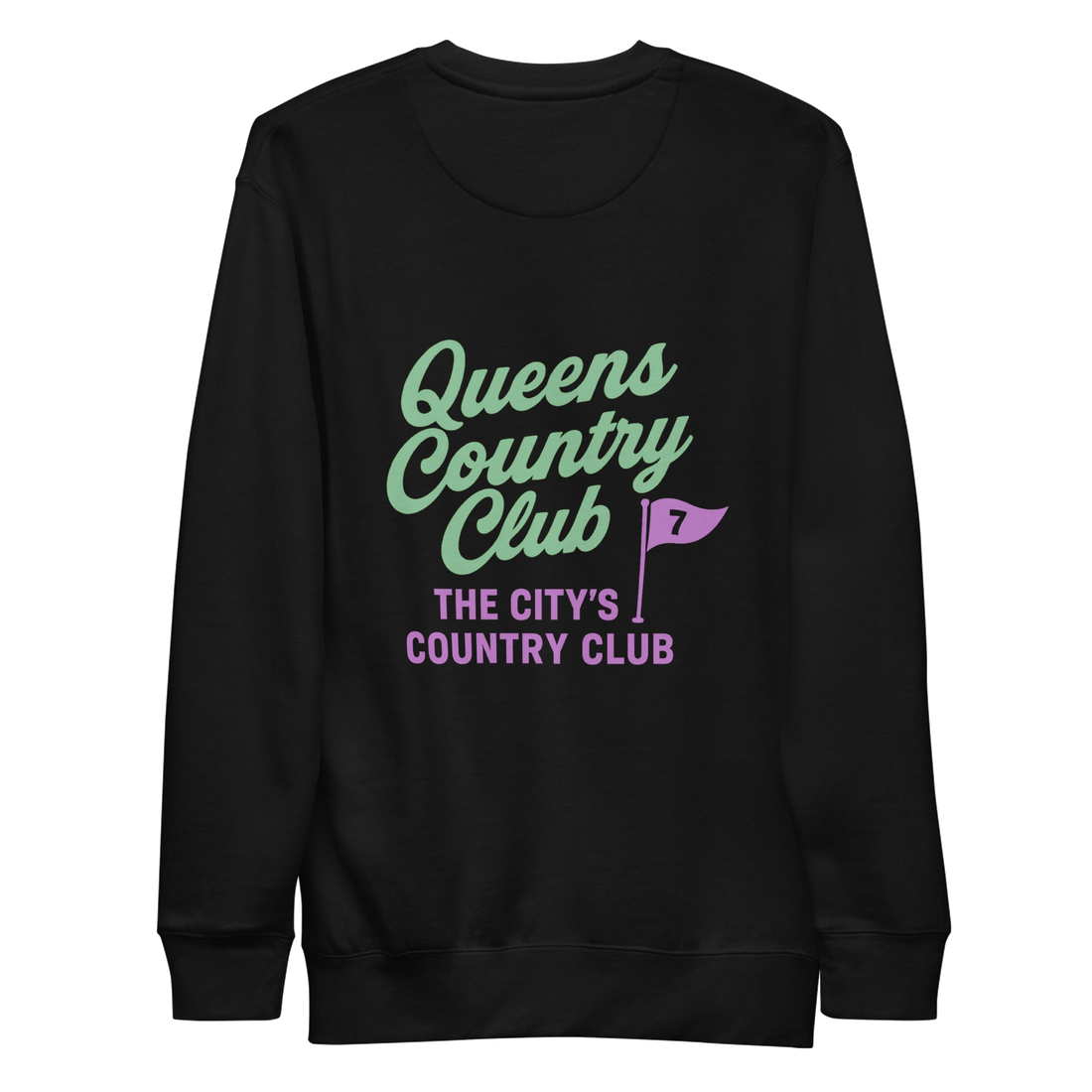 Queens Country Club sweatshirt with front left chest flag logo and large back graphic reading “Queens Country Club – The City’s Country Club