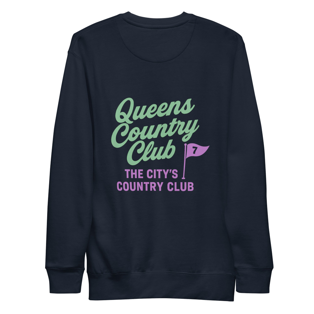 Queens Country Club sweatshirt with front left chest flag logo and large back graphic reading “Queens Country Club – The City’s Country Club
