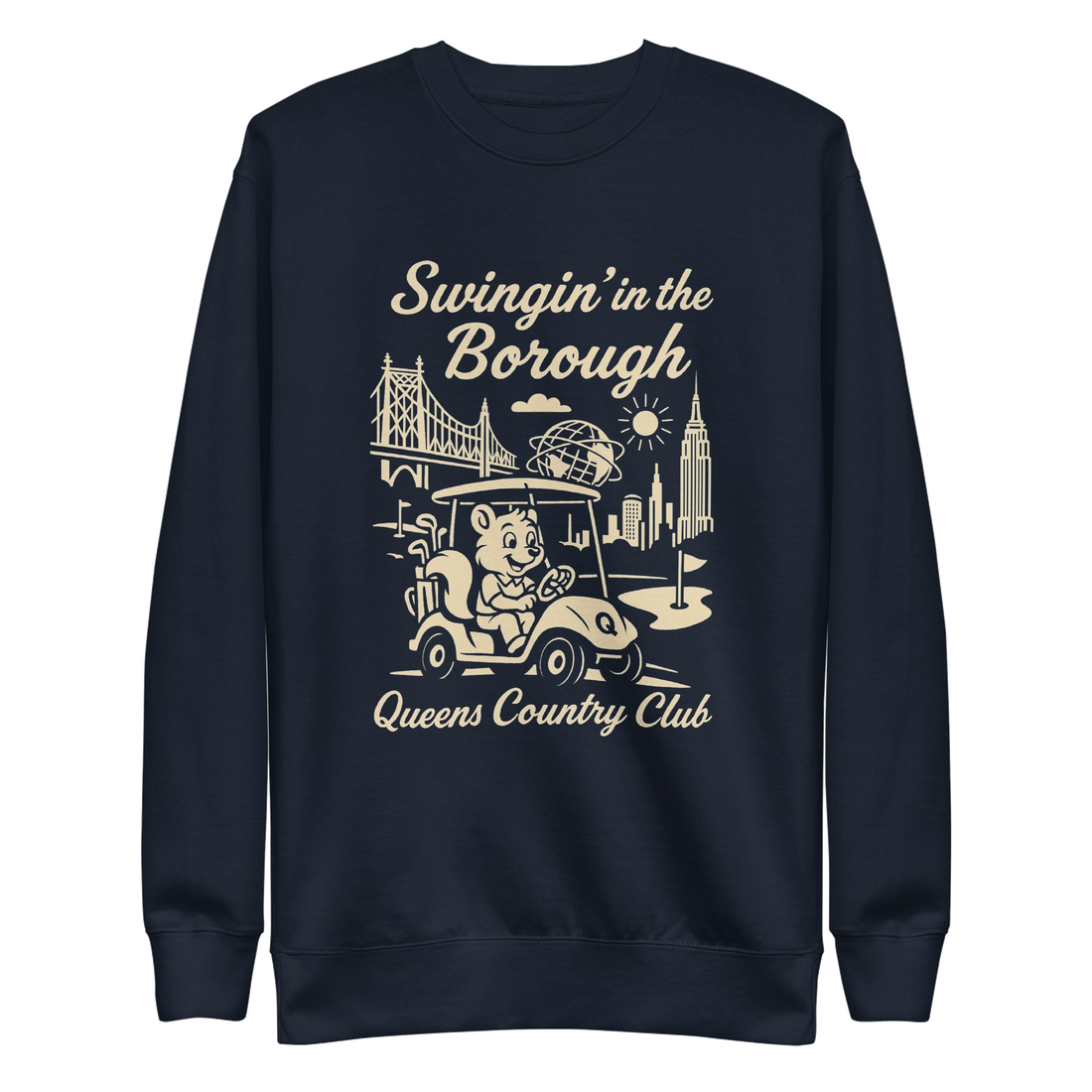 Queens Country Club sweatshirt with cream graphic showing a squirrel driving a golf cart, Queensboro Bridge, Unisphere, and NYC skyline; text reads…