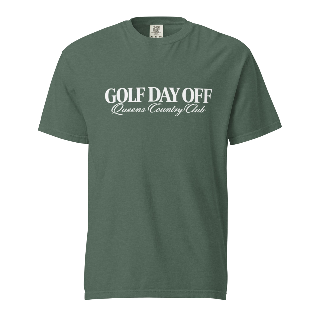 Golf Day Off Tee featuring white f-inspired Queens Country Club graphic on a garment-dyed heavyweight t-shirt.