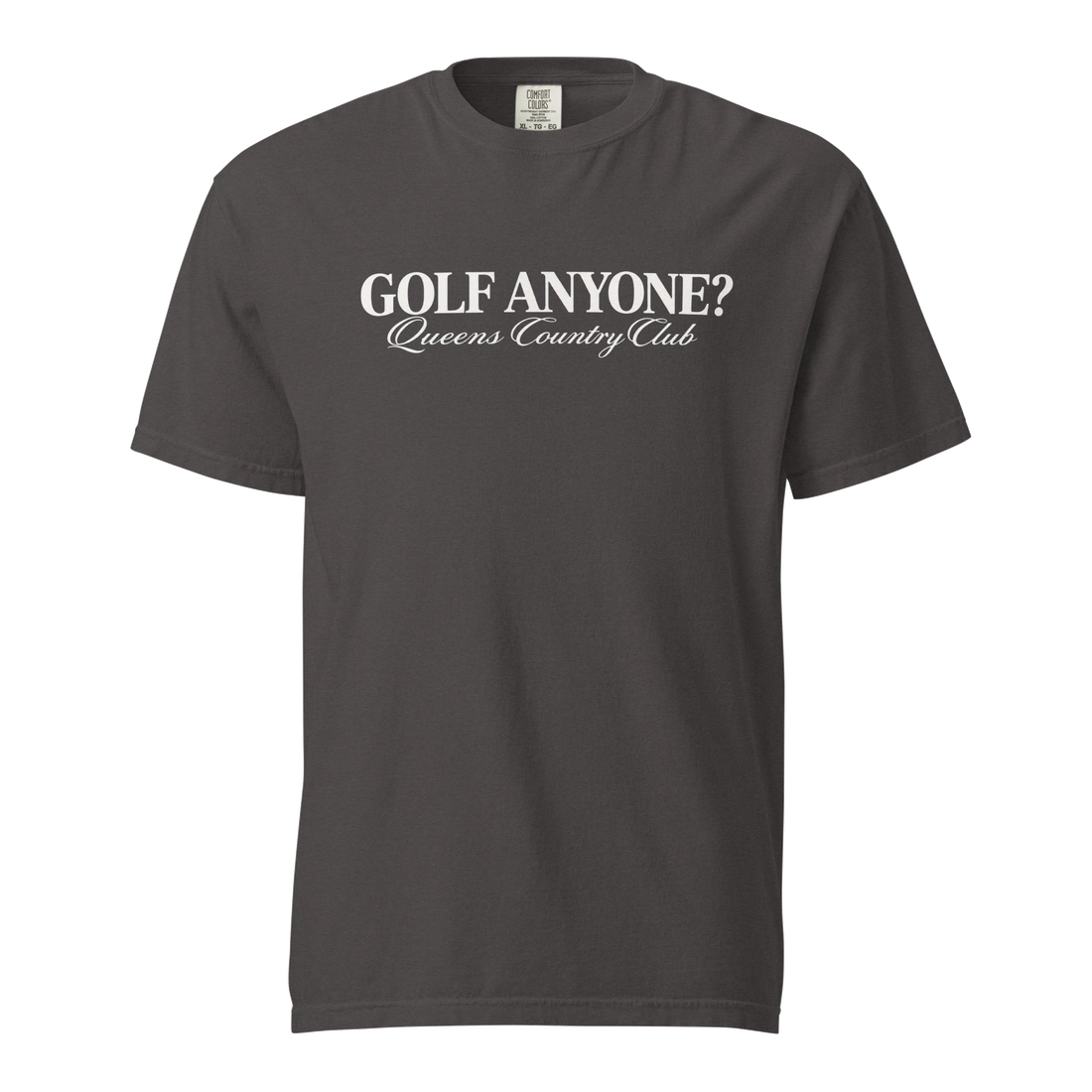 Queens Country Club Golf Anyone? Tee with white print in Graphite, front view