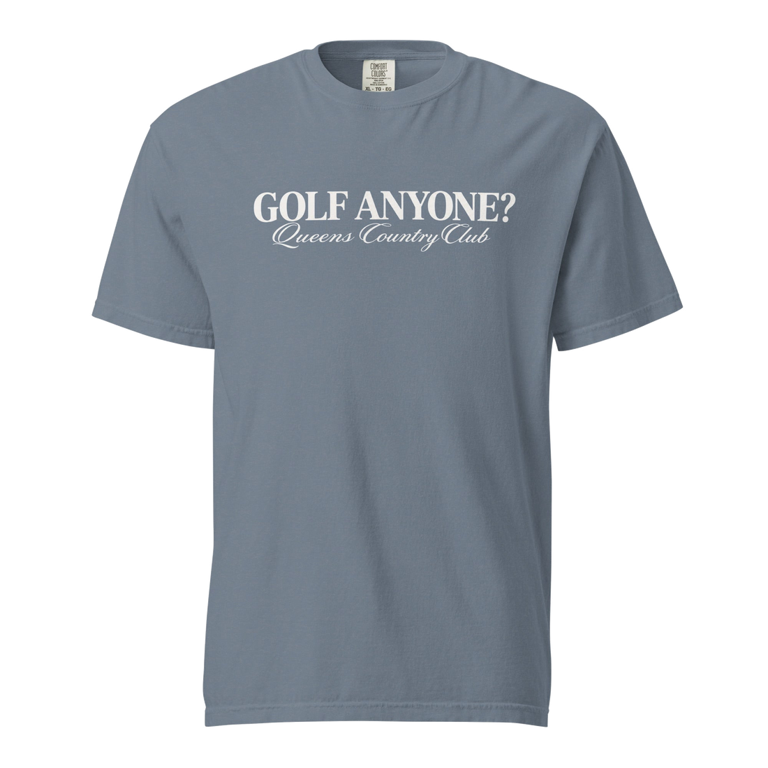 Queens Country Club Golf Anyone? Tee with white print in Blue Jean, front view