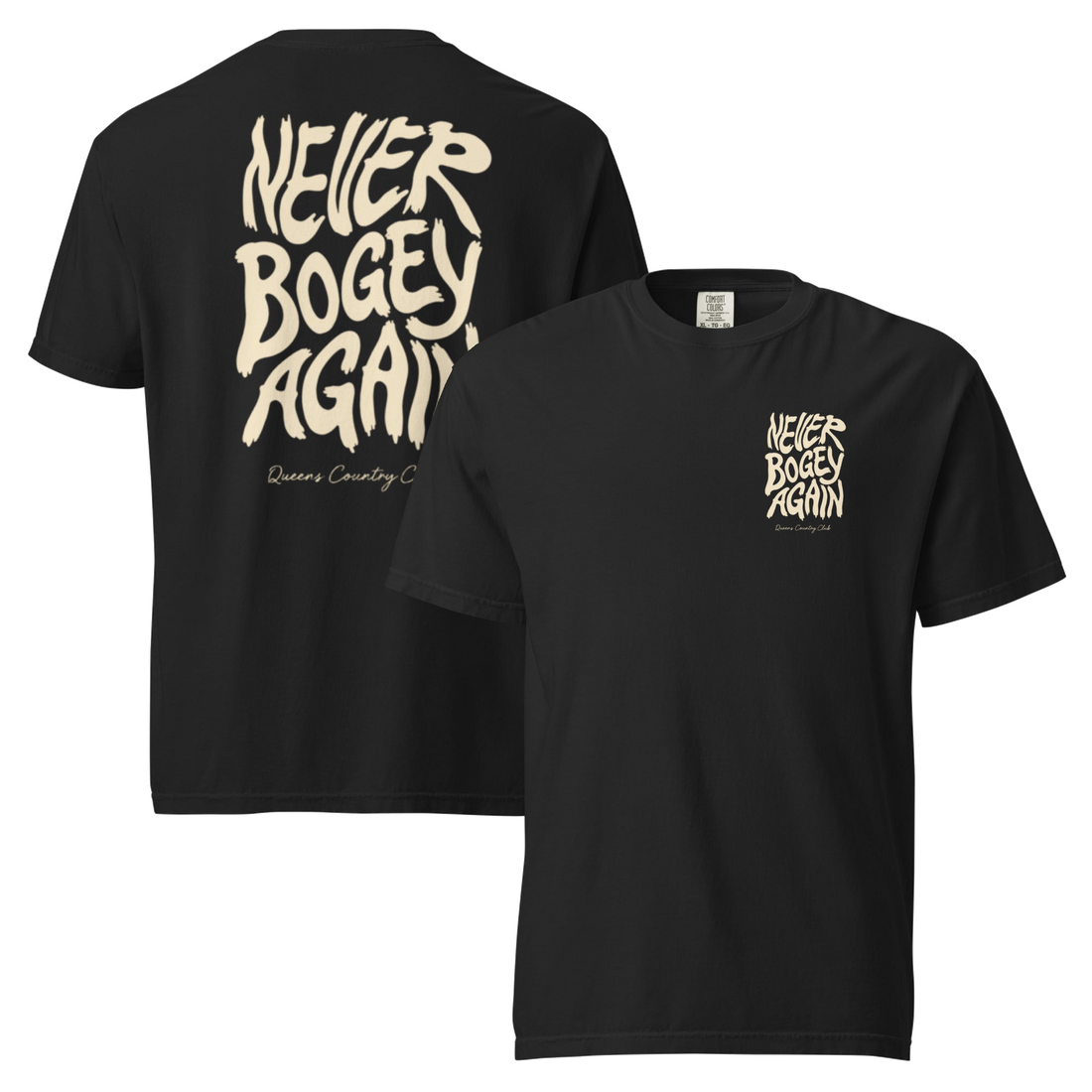 Black Never Bogey Again heavyweight T-shirt with cream Queens Country Club graphic, front and back views