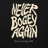 Black QCC No More Bogey Hoodie with cream “Never Bogey Again” lettering — close-up of back print, Queens Country Club.