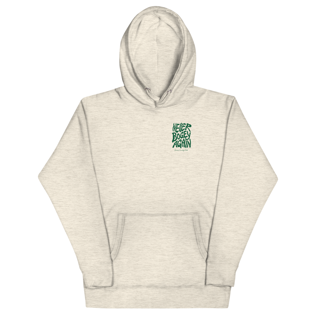 Oatmeal Heather QCC No More Bogey Hoodie with green “Never Bogey Again” lettering — front view with small left-chest print, Queens Country Club.