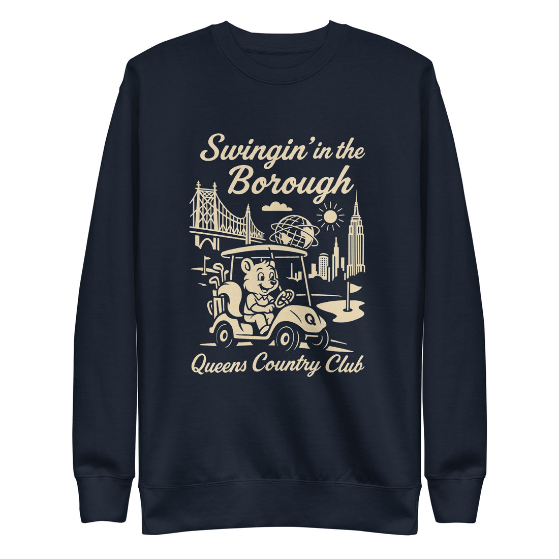  Black Queens Country Club sweatshirt with cream graphic showing a squirrel driving a golf cart, Queensboro Bridge, Unisphere, and NYC skyline; text reads “Swingin’ in the Borough – Queens Country Club.”